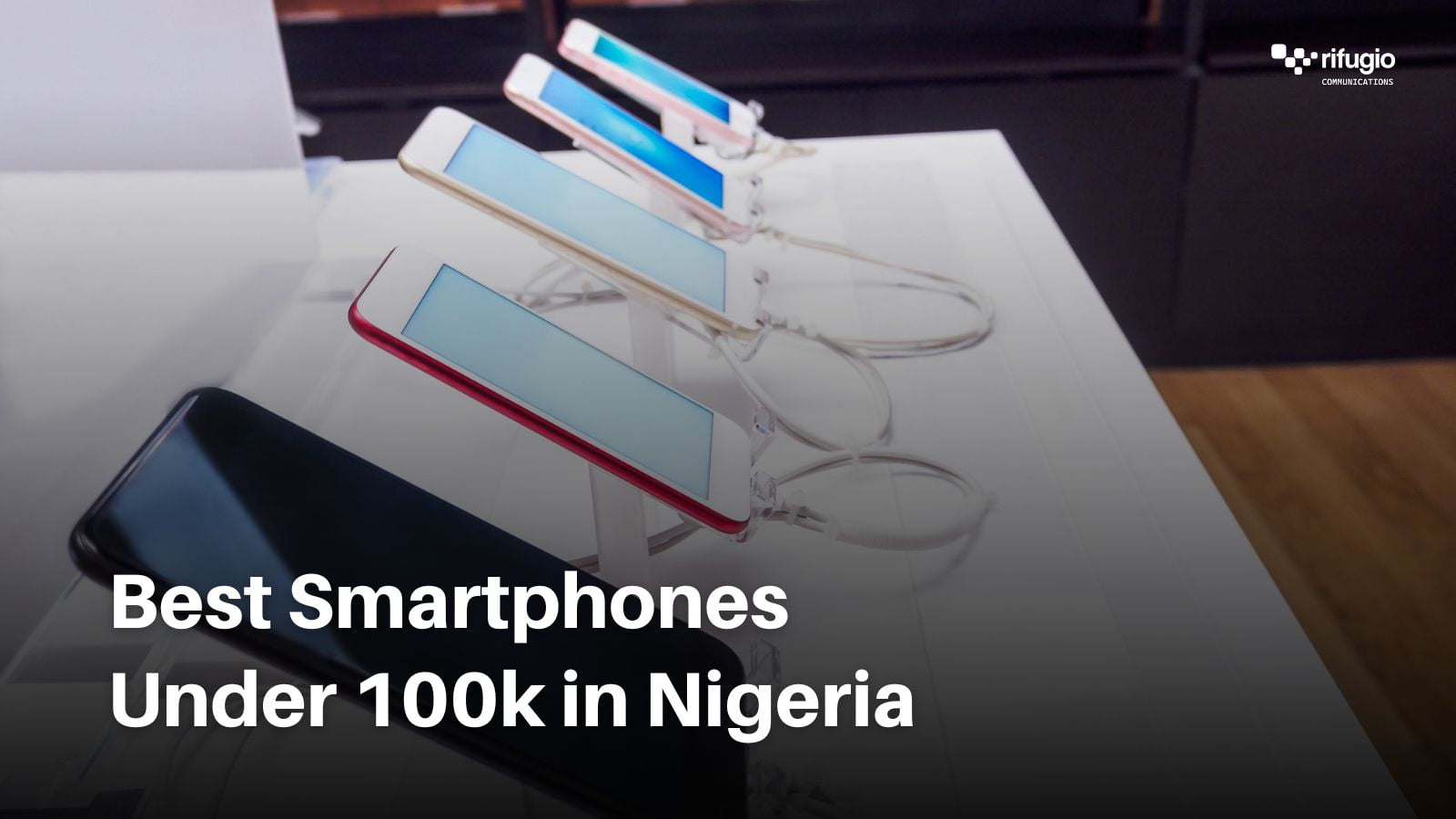 5 Best Android Smartphones Under 100K in Nigeria 1 BEST SMARTPHONES UNDER 100K IN NIGERIA