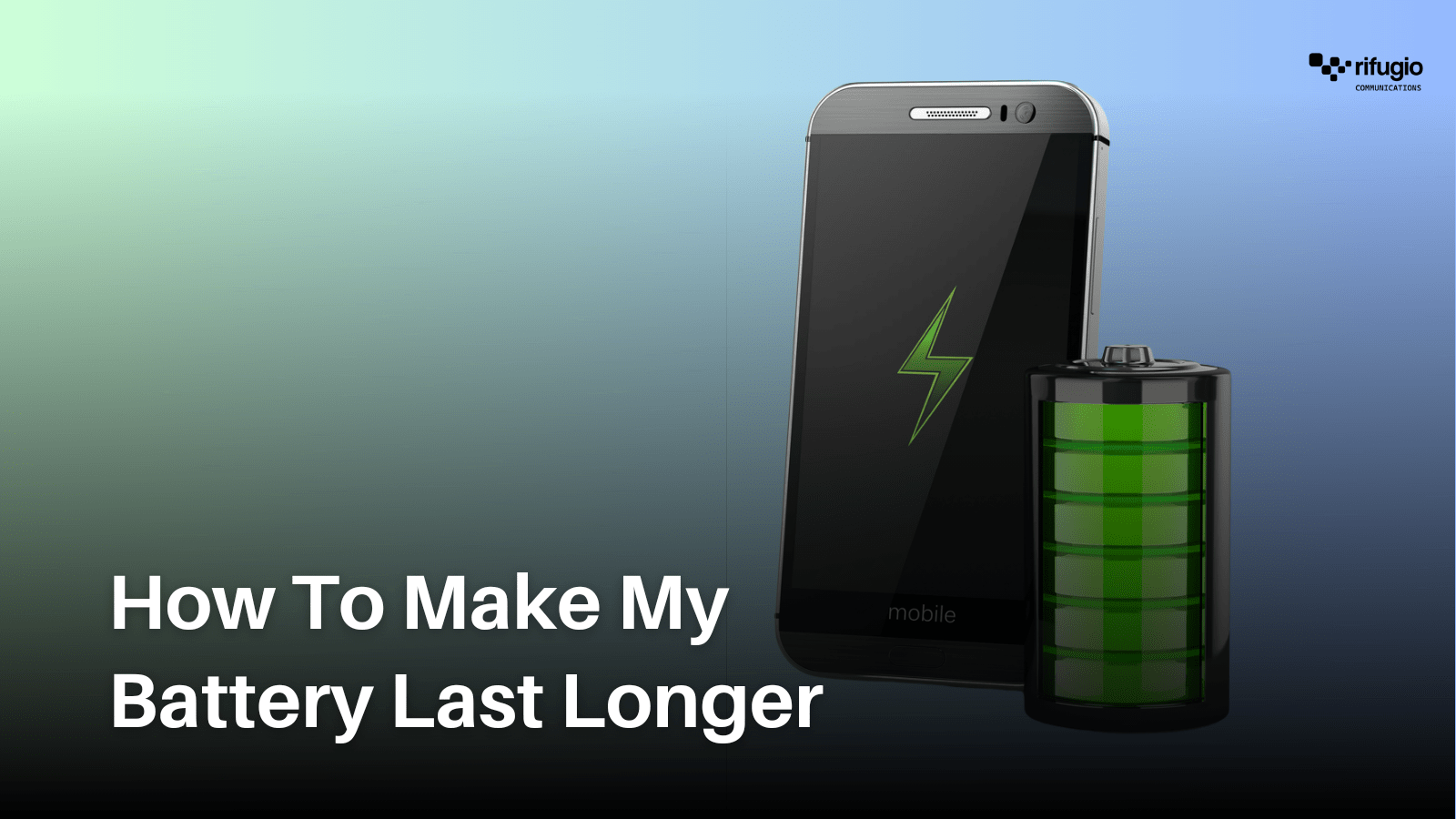How To Make My Smartphone Battery Last Longer 1 20240410 171353 0000