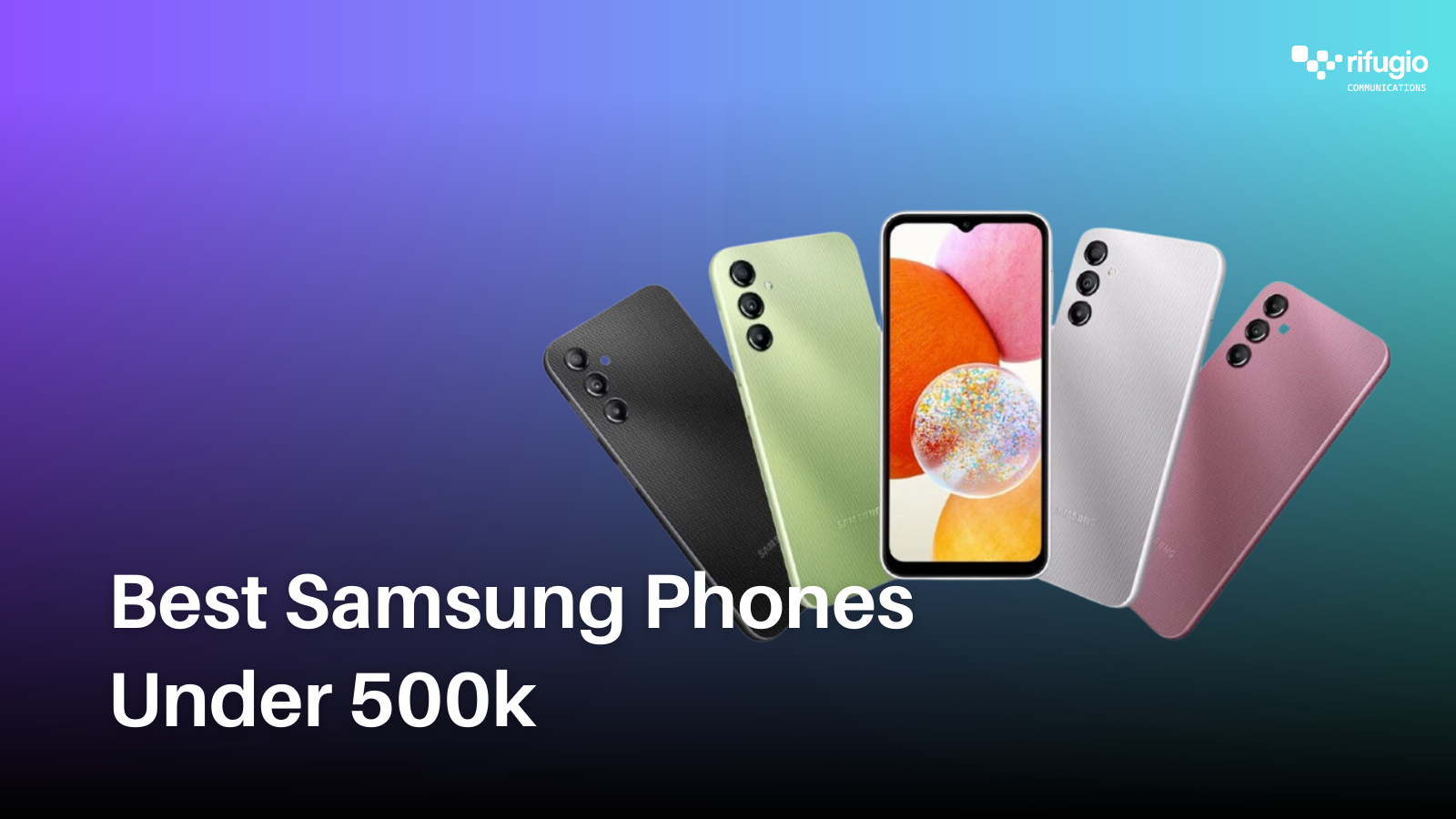 5 Best Samsung Phones Below 500k. 1 Best Samsung Smartphones Under 300k 1 1