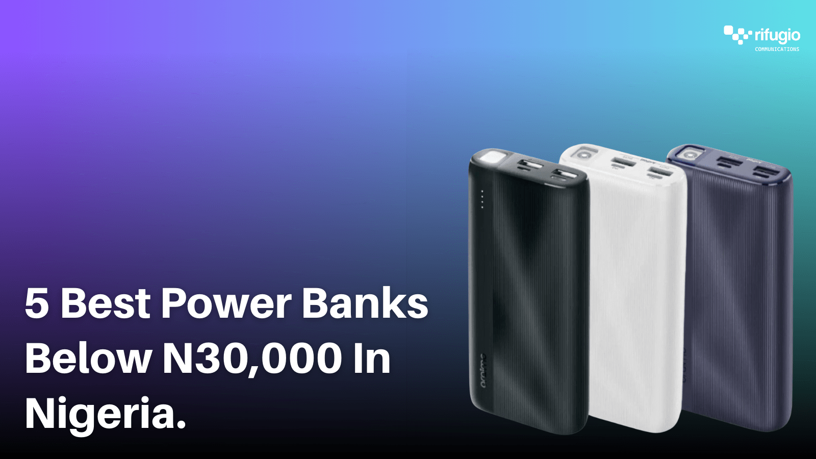 5 Best Power Banks Below N30,000 In Nigeria 1 Best Samsung Smartphones Under 300k 8