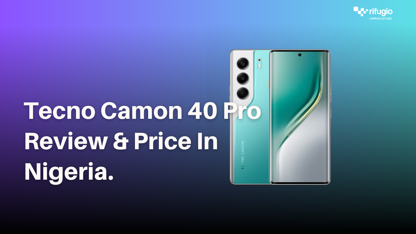 Tecno Camon 40 Pro Review & Price In Nigeria. 1 Best Samsung Smartphones Under 300k 4